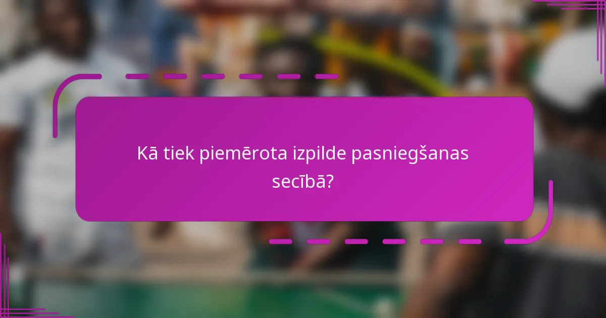 Kā tiek piemērota izpilde pasniegšanas secībā?