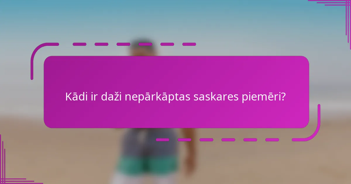 Kādi ir daži nepārkāptas saskares piemēri?
