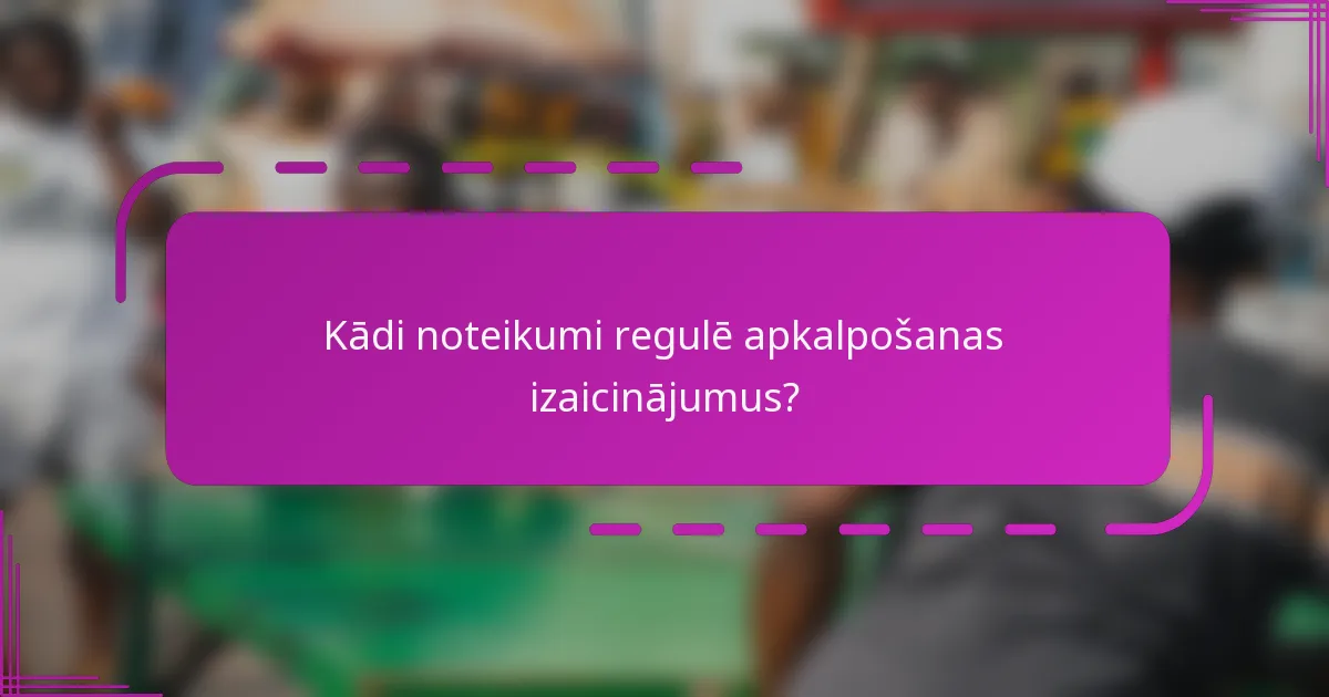 Kādi noteikumi regulē apkalpošanas izaicinājumus?