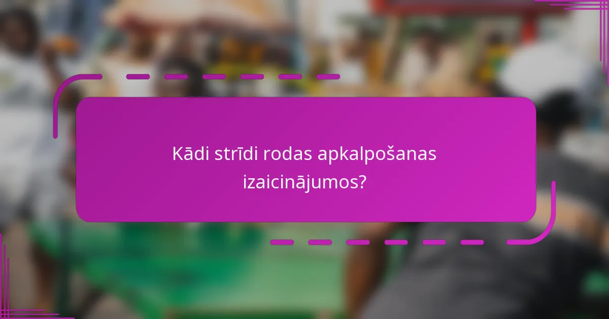 Kādi strīdi rodas apkalpošanas izaicinājumos?